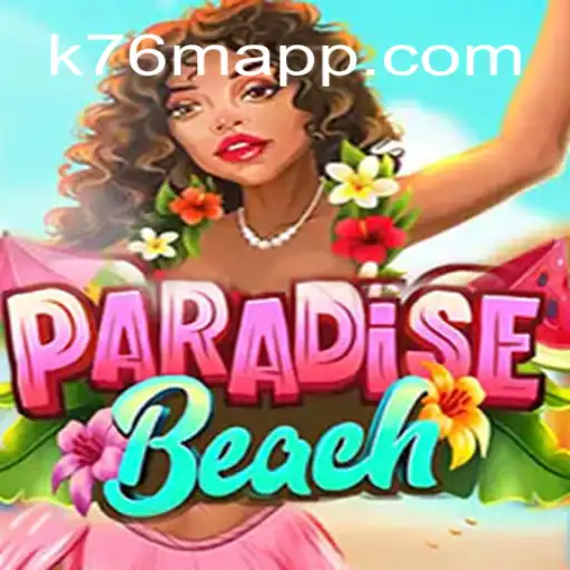 Exploring the Tropical Adventure of ParadiseBeach Slots
