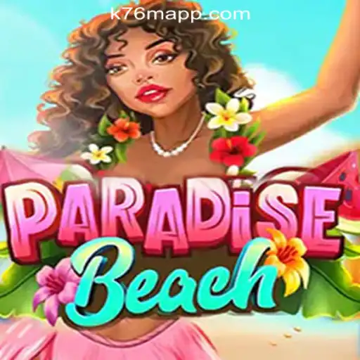 Exploring the Tropical Adventure of ParadiseBeach Slots